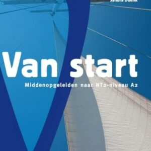 Van start: middenopgeleiden naar NT2-niveau A2 Paperback – 29 December 2015