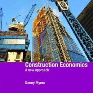 Construction Economics: A New Approach Paperback – 14 September 2016 by Danny Myers