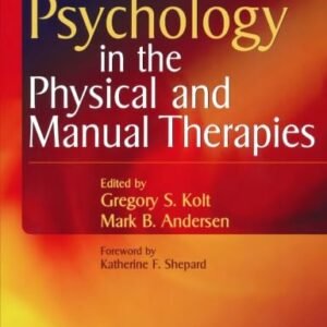 Psychology in the Physical and Manual Therapies, 1e Paperback – 2 July 2004
