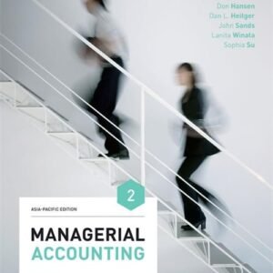Managerial Accounting: Asia-Pacific Edition with Online Study Tools 12 m onths Paperback – 8 November 2018