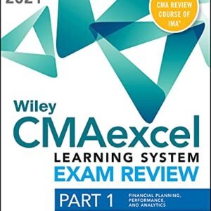 Wiley CMAexcel Learning System Exam Review 2021 Textbook, Part 1: Financial Planning, Performance, and Analytics Paperback – 20 October 2020