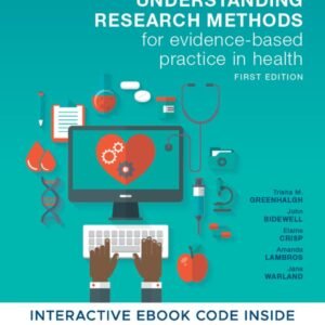 Understanding Research Methods for Evidence-Based Practice in Health Paperback – 21 October 2016From heavyweight health author Trisha Greenhalgh and an all-star team of Australian contributors, this first edition is the only resource tailored specifically to align with the most common topics in a 12-week evidence-based practice unit for Nursing and Allied Health courses. Comprising insightful and engaging content, this resource is unique in its focus on consumers of research – keeping students focused on the skills most relevant to them.