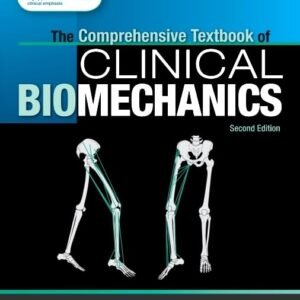 The Comprehensive Textbook of Clinical Biomechanics: with access to e-learning course [formerly Biomechanics in Clinic and Research] Paperback – 20 April 2018