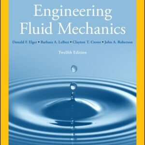 Engineering Fluid Mechanics, 12th Australia and New Zealand Edition (Black & White) Paperback – 9 July 2019