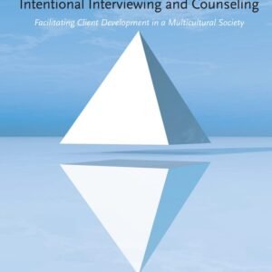 Intentional Interviewing and Counseling : Facilitating Client Development in a Multicultural Society Hardcover – 25 February 2013
