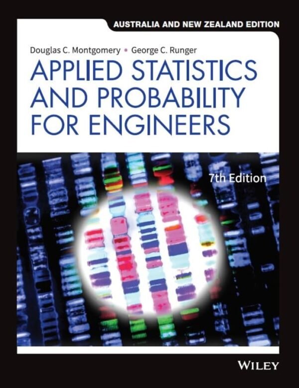 Applied Statistics and Probability for Engineers, Australia and New Zealand Edition Paperback – 9 July 2019