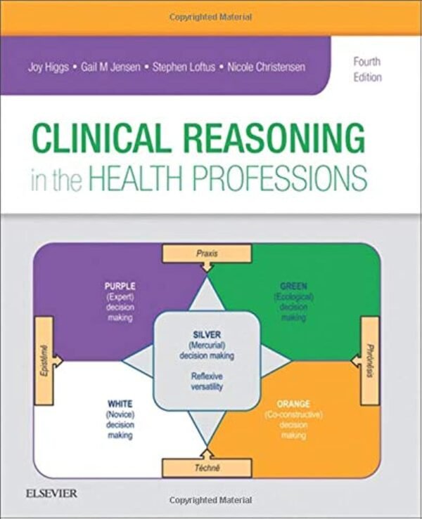 Clinical Reasoning in the Health Professions Paperback – Import, 18 October 2018