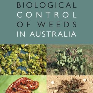 Biological Control of Weeds in Australia Hardcover – 1 March 2012