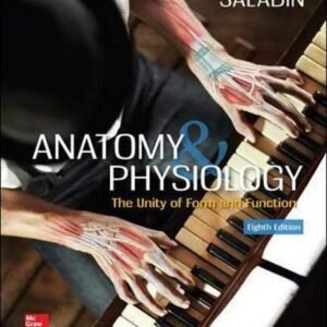 Anatomy & Physiology: The Unity of Form and Function Hardcover – Student Edition, 24 January 2017