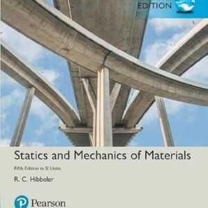 Statics and Mechanics of Materials in SI Units Paperback – 15 February 2018