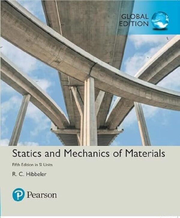 Statics and Mechanics of Materials in SI Units Paperback – 15 February 2018