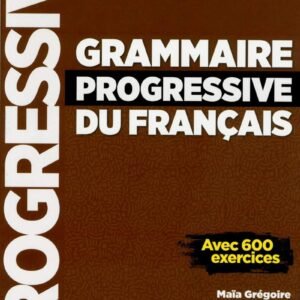 Grammaire progressive du francais - Niveau perfectionnement - Livre - 600 exercices - Nouvelle couverture Paperback