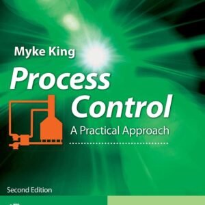 Process Control: A Practical Approach Hardcover – Illustrated, 17 June 2016