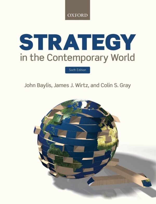 Strategy in the Contemporary World Paperback – 30 November 2018