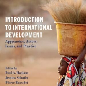 Introduction to International Development Approaches, Actors, and Issues: Approaches, Actors, Issues, and Practice Paperback – 12 January 2017