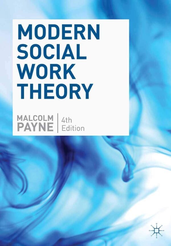 Modern Social Work Theory Paperback – 23 January 2014