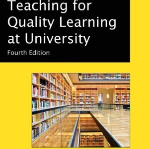 Teaching For Quality Learning At University: What the Student Does Paperback – Illustrated, 1 November 2011