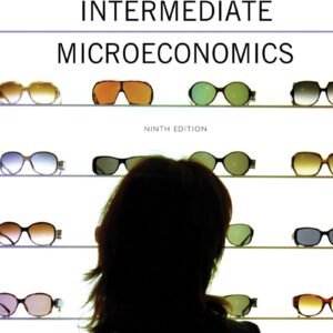 Intermediate Microeconomics A Modern Approach Ninth Edition Hardcover – 10 April 2014