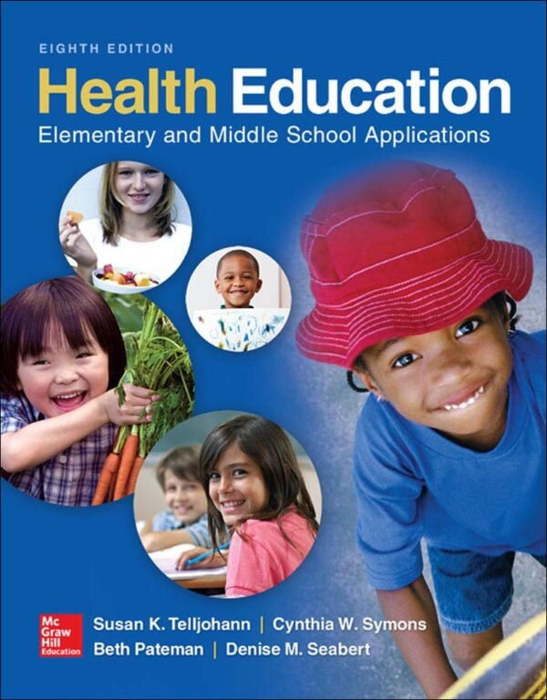 Health Education: Elementary and Middle School Applications Paperback – 6 February 2015