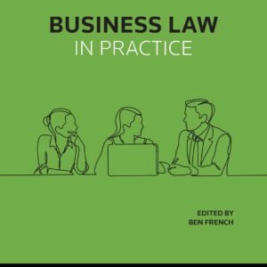 Business Law in Practice Second Edition Paperback – 28 January 2020 by Ben French