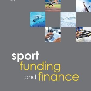 Sport Funding and Finance: Second edition Paperback – Illustrated, 24 July 2014