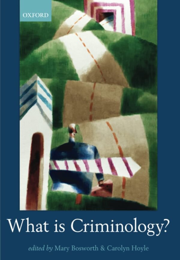 WHAT IS CRIMINOLOGY P Paperback – 31 May 2012