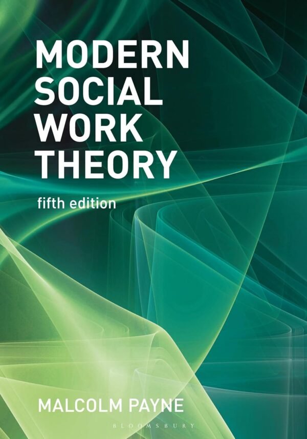 Modern Social Work Theory Paperback – 16 November 2020