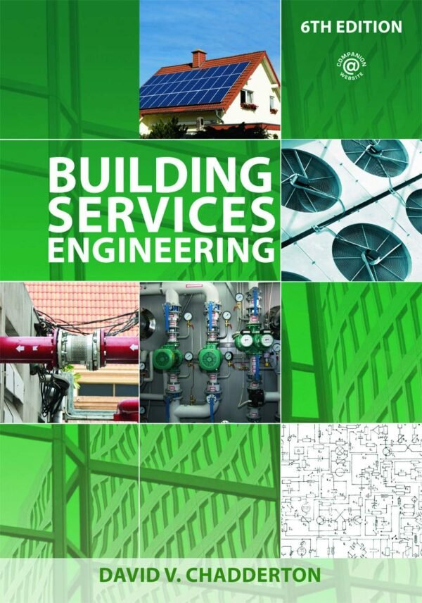 Building Services Engineering Paperback – Illustrated, 16 November 2012 by David V. Chadderton