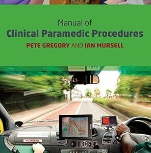 Manual of Clinical Paramedic Procedures Paperback – Illustrated, 22 January 2010