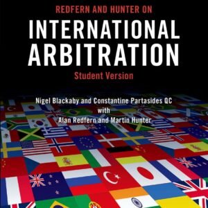 Redfern and Hunter on International Arbitration Paperback – Student Edition, 29 September 2015