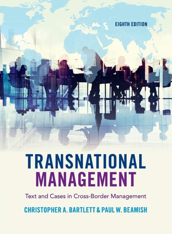 Cambridge Transnational Management : Text and Cases in Cross-Border Management Book - Paperback - 01 May 2018 Paperback – 1 May 2018