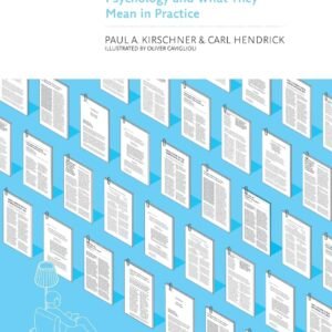 How Learning Happens: Seminal Works in Educational Psychology and What They Mean in Practice Paperback – 4 March 2020
