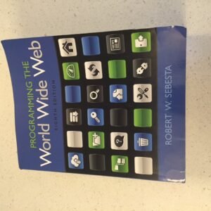 Programming the World Wide Web Paperback – 12 March 2014 by Robert W. Sebesta