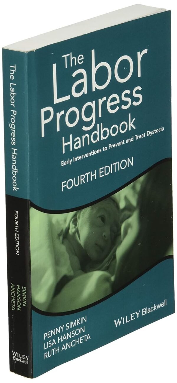 The Labor Progress Handbook: Early Interventions to Prevent and Treat Dystocia Paperback – 21 April 2017 - Image 4