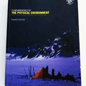 Fundamentals of the Physical Environment: Fourth Edition Paperback – 16 May 2008