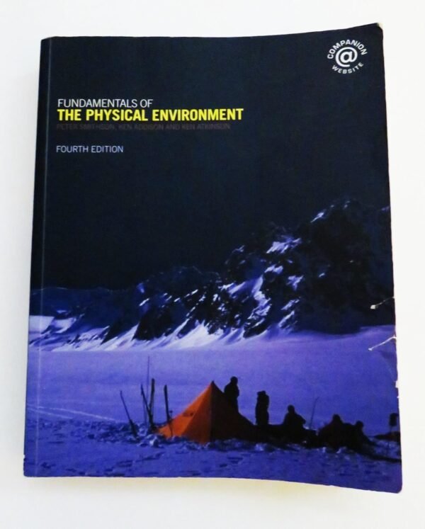 Fundamentals of the Physical Environment: Fourth Edition Paperback – 16 May 2008