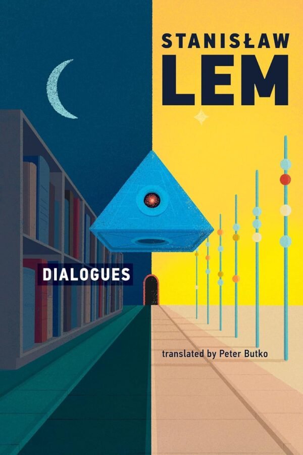 Dialogues [paperback] Lem, Stanislaw [Oct 19, 2021]