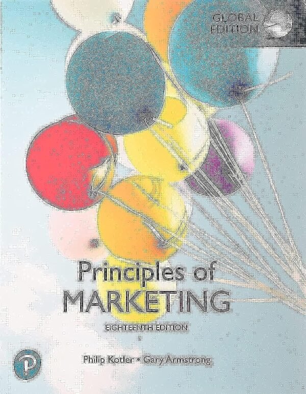 Principles of Marketing, Global Edition Paperback – 20 May 2020