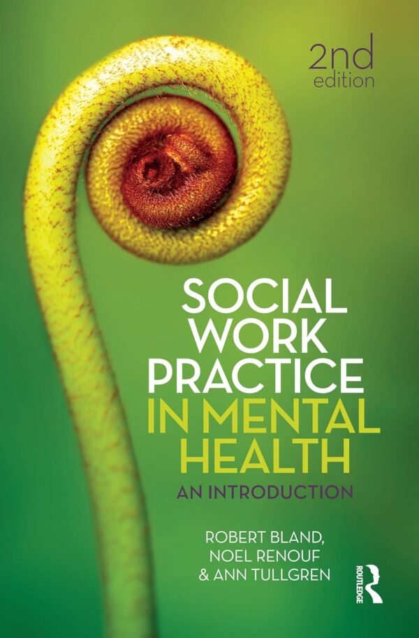 Social Work Practice in Mental Health: An introduction Paperback – 25 February 2015