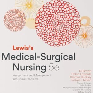 LEWIS'S MEDICAL-SURGICAL NURSING 5E HC: Assessment and Management of Clinical Problems Paperback – 15 August 2019