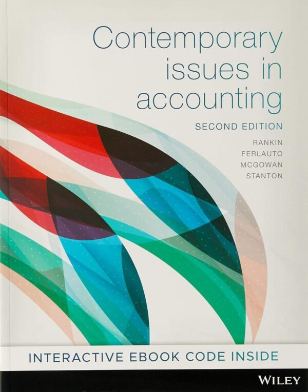 Contemporary Issues in Accounting, 2nd Edition Paperback – 16 November 2018