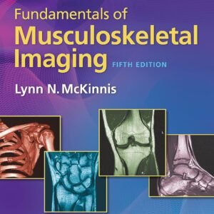 Fundamentals of Musculoskeletal Imaging Hardcover – Illustrated, 18 December 2020