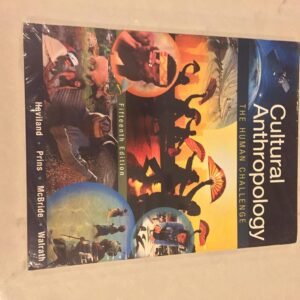 Cultural Anthropology: The Human Challenge Paperback – Illustrated, 20 April 2016