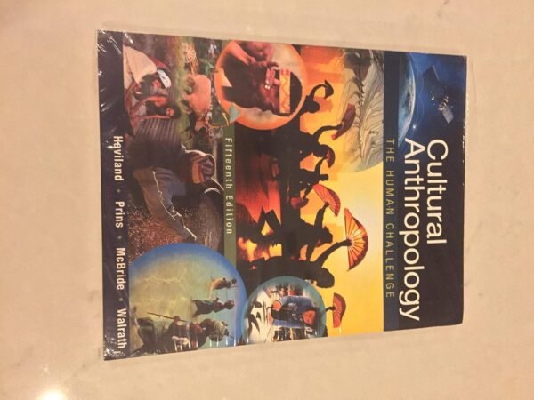 Cultural Anthropology: The Human Challenge Paperback – Illustrated, 20 April 2016