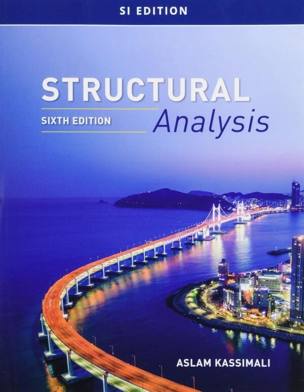 Structural Analysis, SI Edition Paperback – 13 February 2019