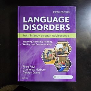 Language Disorders from Infancy through Adolescence: Listening, Speaking, Reading, Writing, and Communicating Hardcover – 25 January 2018