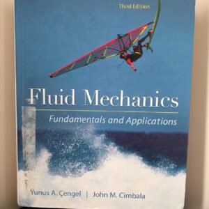 Fluid Mechanics Fundamentals and Applications Hardcover – 30 January 2013