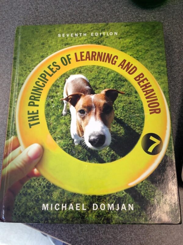 The Principles of Learning and Behavior Hardcover – 2 October 2013