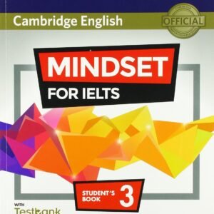 Cambridge Mindset for IELTS Level 3 Student's Book with Testbank and Online Modules - Paperback - 17 May 2018: An Official Cambridge IELTS Course Product Bundle – Student Edition, 17 May 2018