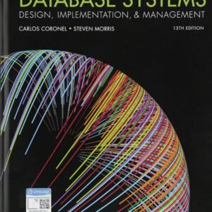 Database Systems: Design, Implementation, & Management Hardcover – International Edition, 1 January 2018